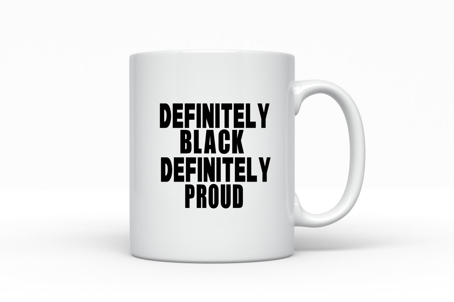 Definitely Black Definitely Proud Mug