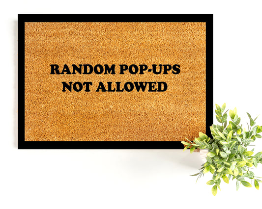 Random Pop-ups Not Allowed Doormat